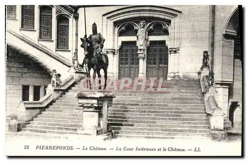 Cartes postales Pierrefonds Le Chateau La Cour Interieure et le Chateau