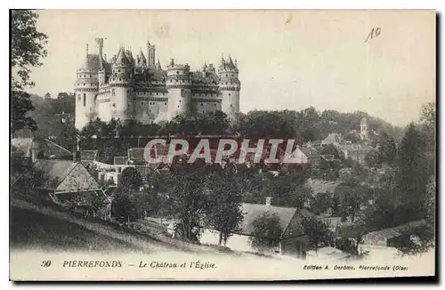 Cartes postales Pierrefonds Le Chateau et l'Eglise