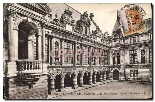 Cartes postales La Rochelle Hotel de Ville XV Cour Interieure