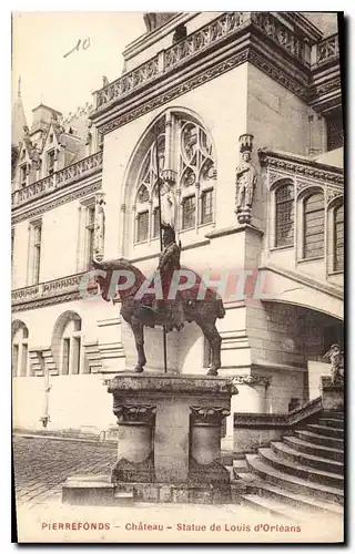 Ansichtskarte AK Pierrefonds Chateau Statue de Louis d'Orleans