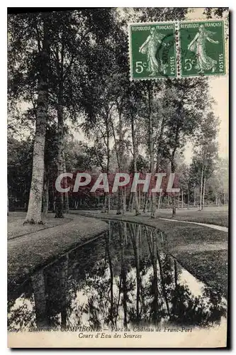 Ansichtskarte AK Environs de Compiegne Parc du Chateau de Franc Port Cours d'Eau des Sources