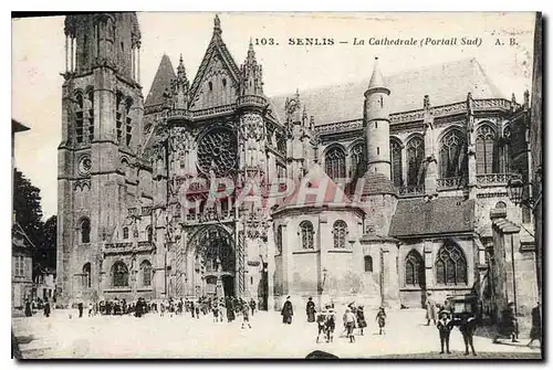 Cartes postales Senlis La Cathedrale Portail Sud