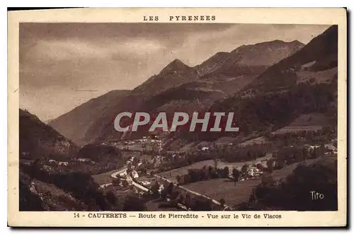 Cartes postales Cauterets Route de Pierrefitte Vue sur le Vic de Viscos