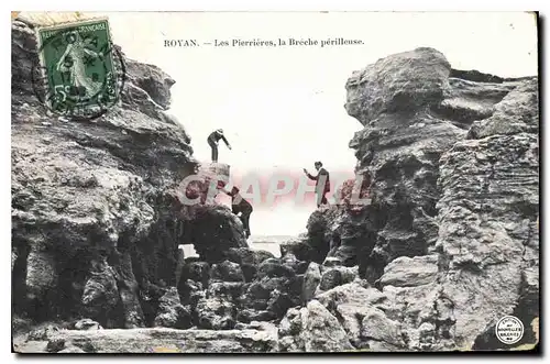 Cartes postales Royan Les Pierrieres la Breche perilleuse