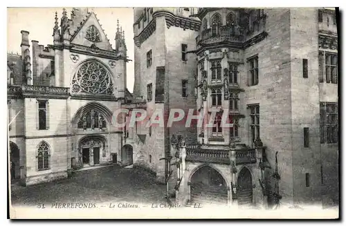 Ansichtskarte AK Pierrefonds Le Chateau La Chapelle