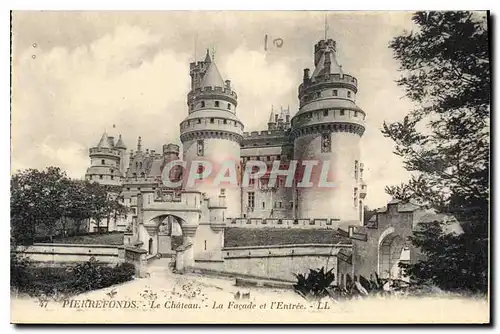 Cartes postales Pierrefonds Le Chateau La Facade et l'Entree