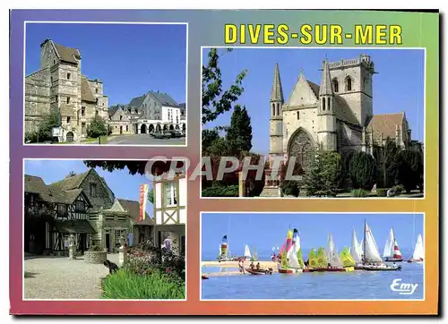 Moderne Karte Dives sur Mer Calvados l'ancienne gendarmerie le Village Guillaume le Conquerant l'Eglise Notre