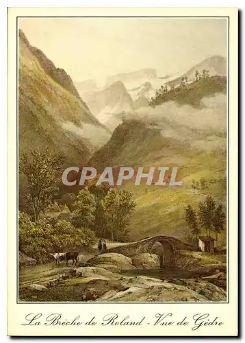 Cartes postales moderne Les Pyrenees Lithographie Anglaise du XIX siecle la Breche de Roland vue de Gedre