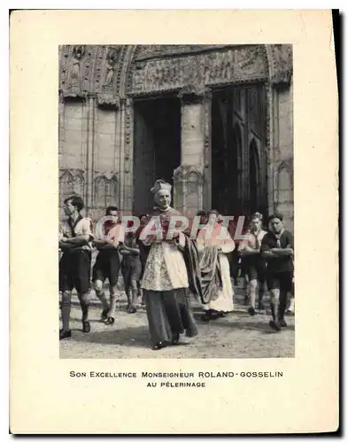 Cartes postales moderne Son Excellence Monseigneur Roland Gosselin au Pelerinage