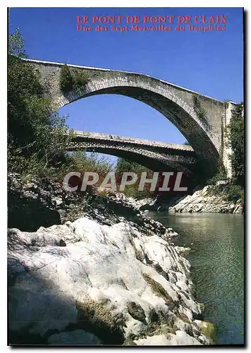 Cartes postales moderne Le Pont de Pont de Claix Isere une des Seopt Merveilles du dauphine
