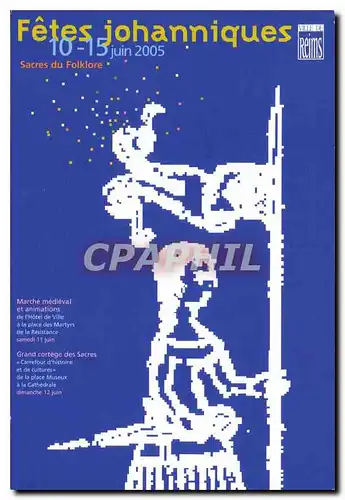 Cartes postales moderne Fetes Johanniques 10 15 juin 2005 Sacres du Folklore Jeanne d'Arc