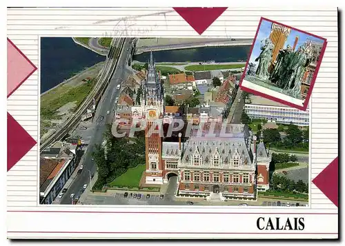 Cartes postales moderne Calais Pas de Calais vue aerienne sur l'hotel de Ville les Bourgeois de Calais