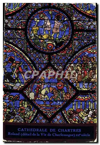 Moderne Karte Cathedrale de Chartres Roland detail de la Vie de Charlemagne