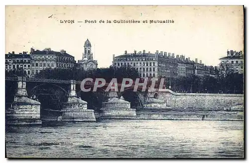 Cartes postales Lyon Pont de la Guillotiere et Mutualite