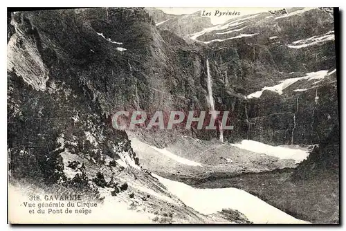 Cartes postales Gavarnie Vue generale du Cirque et du Pont de neige