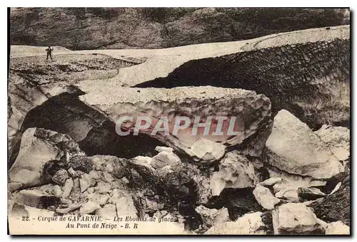 Cartes postales Cirque de Gavarnie les Ebouits de glace au Pont de Neige