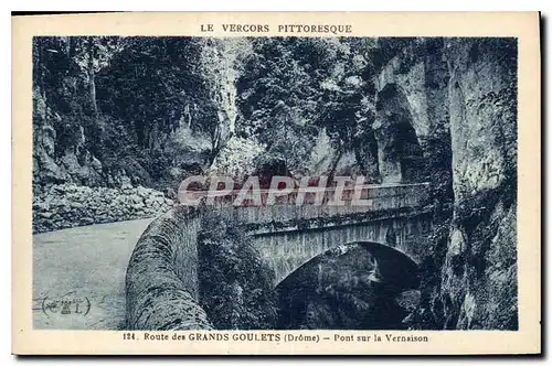 Cartes postales Le Vercors Pittoresque Route des Grands Goulets Drome Pont sur la Vernaison