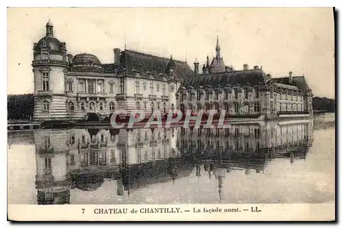 Ansichtskarte AK Chateau de Chantilly La Facade ouest