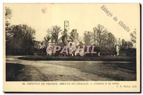 Cartes postales Institut de France Abbaye de Chaalis l'avenue et le Ruines