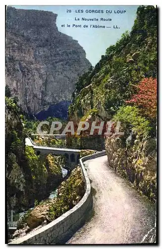 Cartes postales Les gorges du Loup La Nouvelle Route et le Pont de l'Abime