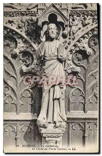 Ansichtskarte AK Bourges La Cathedrale Le Christ du Porche Central