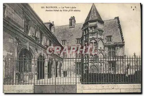 Cartes postales Bourges Le Petit Lycee ancien Hotel de Ville