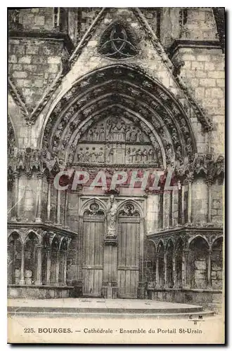 Ansichtskarte AK Bourges Cathedrale Ensemble du Portail St Ursin