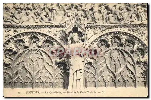 Cartes postales Bourges La Cathedrale Haut de la Porte Centrale