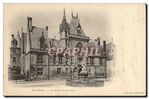 Cartes postales Bourges Le Palais Jacques Coeur