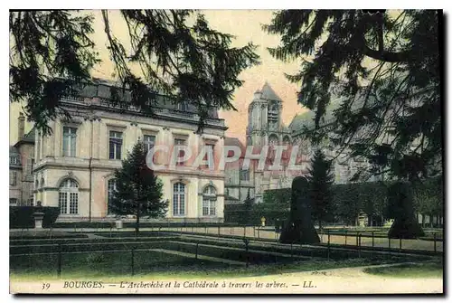 Cartes postales Bourges L'Archeveche et la Cathedrale a Travers les arbres