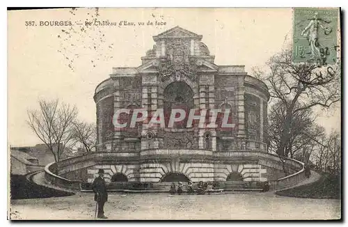 Cartes postales Bourges Le Chateau d'eau vu de face