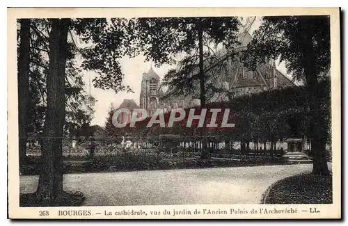 Cartes postales Bourges La Cathedrale vue du jardin de l'�rcheveche