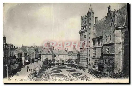 Cartes postales Bourges Le Chateau Jacques Coeur et la Place Berry