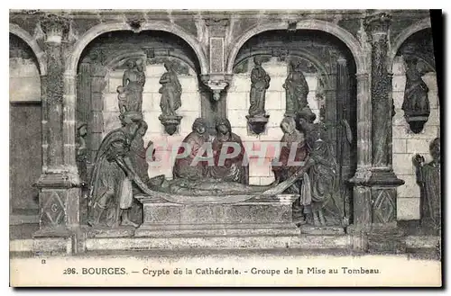 Ansichtskarte AK Bourges Crypte de la Cathedrale Groupe de la Mise au Tombeau