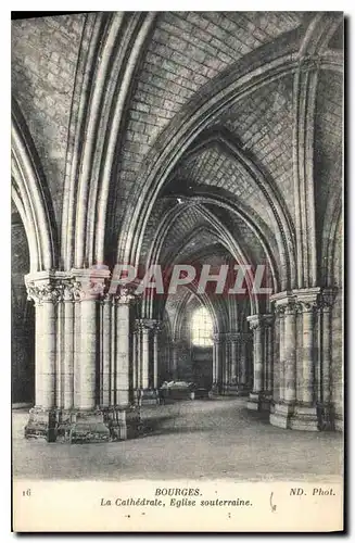 Cartes postales Bourges La Cathedrale Eglise souterraine