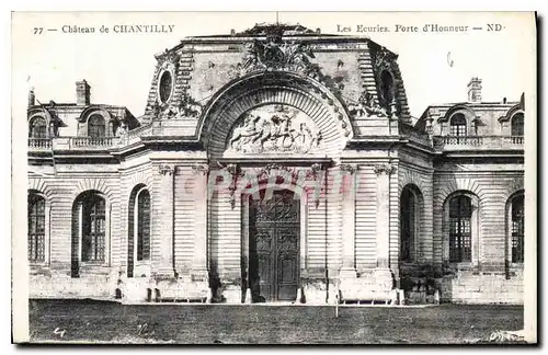 Cartes postales Chateau de Chantilly Les Escuries Porte d'Honneur