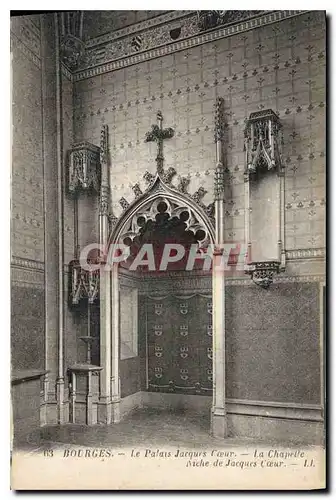 Cartes postales Bourges Le Palais Jacques Coeur la chapelle Niche de Jacques Coeur