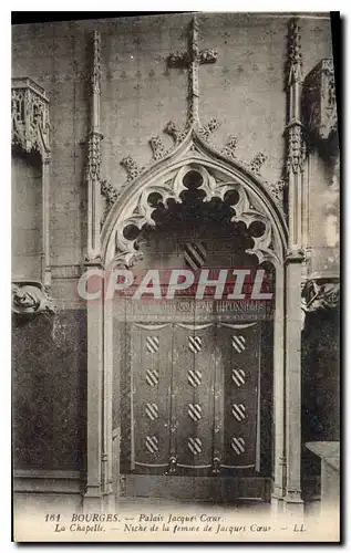 Ansichtskarte AK Bourges Palais Jacques Coeur la Chapelle Niche de la Femme de Jacques Coeur