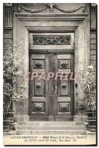 Cartes postales Aix en Provence Hotel Bonnet de la Beaume Miollis fin XVIII siecle D Latil Rue Boeuf
