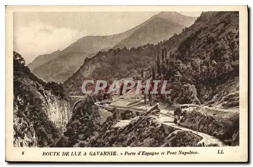 Cartes postales Route de Luz a Gavarnie Porte d'Espagne et Pont Napoleon