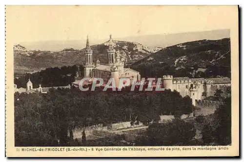 Ansichtskarte AK St Michel de Frigolet B du Rh vue generale de l'Abbaye entouree de Pins dans la Montagne aride