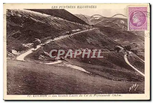 Ansichtskarte AK Les Pyrenees illustrees Luchon les Grands Lacets du Col de Peyresourde