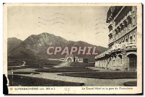 Cartes postales Superbagneres le Grand Hotel et la gare du Funiculaire