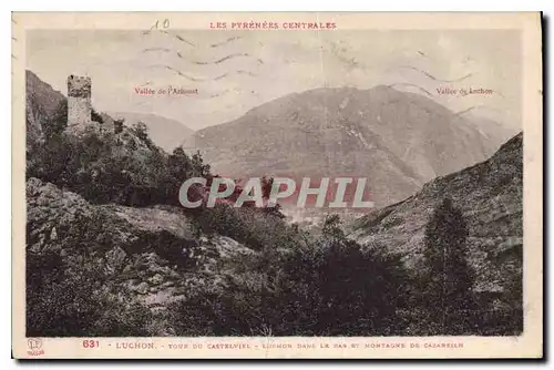Cartes postales Luchon Tour du Castelviel Luchon dans le Bas et Montagne de Cazareilh