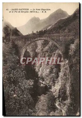 Ansichtskarte AK Saint Sauveur le Pont Napoleon et le Pic de Bergons