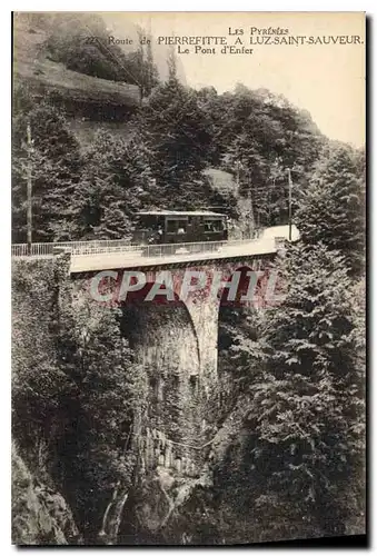Ansichtskarte AK Les Pyrenees Route de Pierrefitte a Luz Saint Sauveur le Pont d'Enfer Funiculaire Train