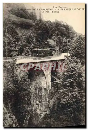 Cartes postales Les Pyrenees Route de Pierrefitte a Luz Saint Sauveur le Pont d'Enfer Funiculaire Train