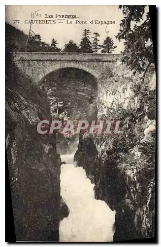 Cartes postales Les Pyrenees Cauterets le Pont d'Espagne