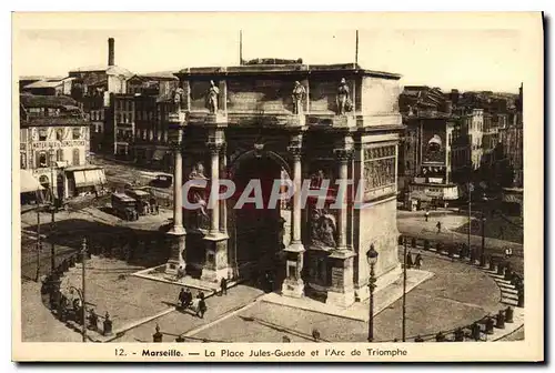 Ansichtskarte AK Marseille la Place Jules Guesde et l'Arc de Triomphe