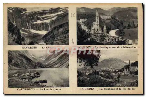 Ansichtskarte AK Gavarnie Le Cirque Lourdes la Basilique vue du Chateau Fort Cauterets Le Lac de Gaube Lourdes la